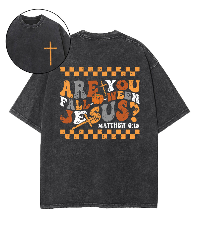 Are You Fall-o-ween Jesus Shirt